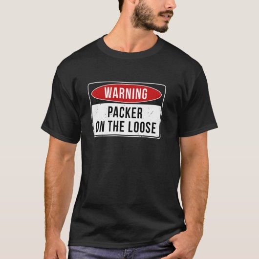Waarschuwingsbord - Packer op de losse grappige ba T-shirt (Voorkant)