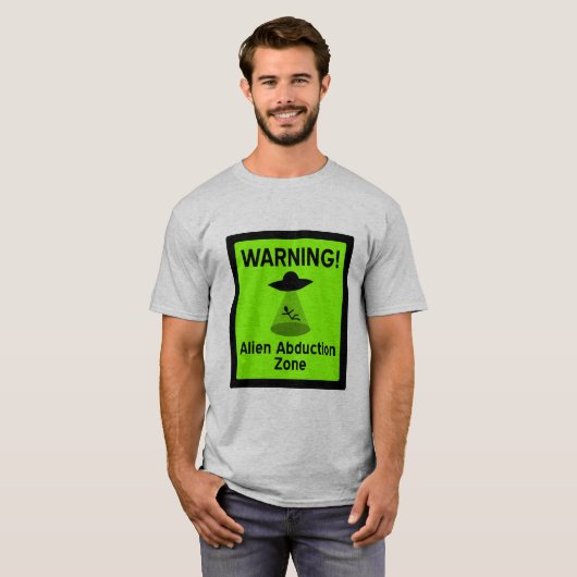Waarschuwingsbord voor Alien Abduction Zone T-shirt (Voorkant volledig)