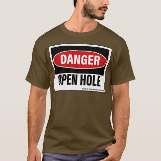 waarschuwingsbord voor een open gat in gevaar t-shirt