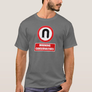 WAARSCHUWINGSCONSERVATIEVEN (U draait) T-shirt