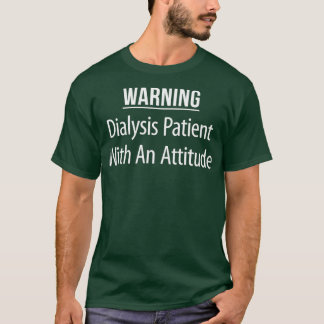 Waarschuwingsdialysepatiënt met een standvastighei t-shirt