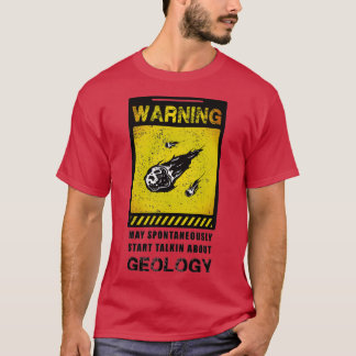 Waarschuwingsgeoloog T-shirt