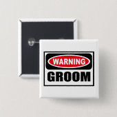 WaarschuwingsGROOM Button (Voorkant /achterkant)