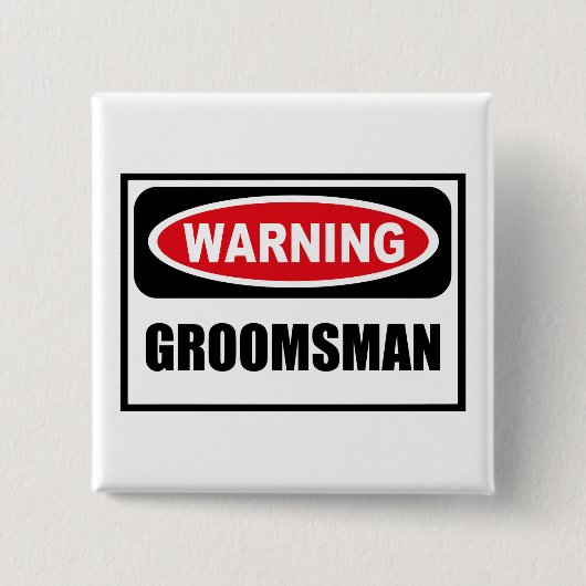 WaarschuwingsGROOMSMAN-Button Vierkante Button 5,1 Cm (Voorkant)