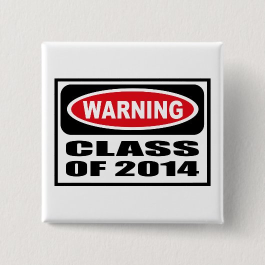 WaarschuwingsKLASSE VAN Button 2014 (Voorkant)