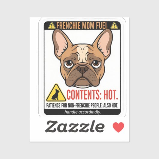 Waarschuwingslabel ontwerp voor Frenchie Mom Fuel Sticker (Vel)
