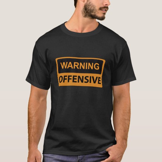 Waarschuwingsoffensief T-shirt (Voorkant)
