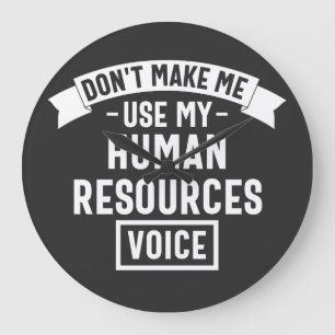 waarvan make me use my hr voice, funny job grote klok