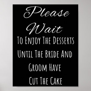 Wacht alstublieft om te genieten van de desserts t poster