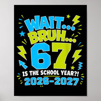 Wacht Bro 67 Is Het Schooljaar Back To School 2026 Poster