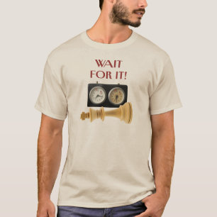 Wacht er op! Check maat, schaakspelers T-shirt