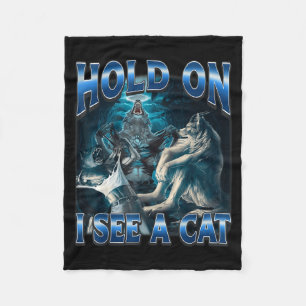 Wacht Even Ik Zie Een Kat Grappige Alpha Wolf Meme Fleece Deken