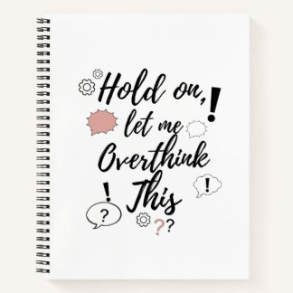 Wacht even, laat me deze Grappige Minimalistische Notitieboek
