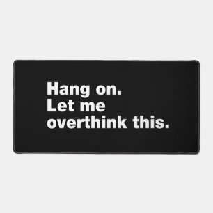 Wacht even. Laat me dit overdenken Bureaumat