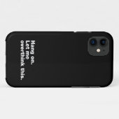 Wacht even. Laat me dit overdenken Case-Mate iPhone Case (Achterkant (horizontaal))