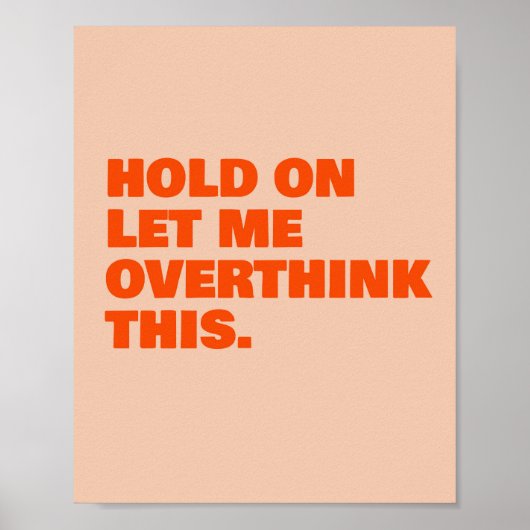 Wacht even, laat me dit overdenken poster (Voorkant)