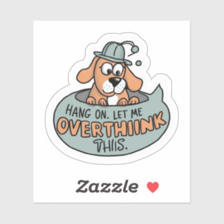 Wacht even. Laat me dit overdenken. Sticker