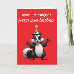 Wacht... Het stinkt! Ik ben je verjaardag weer ver Kaart