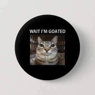 Wacht Im Goated Gekke Cat Meme Ronde Button 5,7 Cm