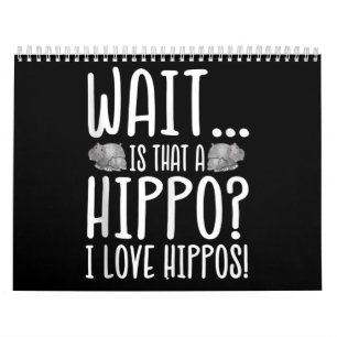 Wacht is dat een hippo? Ik hou van Hippos! Kalender