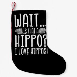 Wacht is dat een hippo? Ik hou van Hippos! Kleine Kerstsok