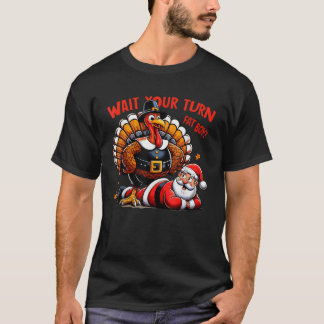 Wacht op je beurt Fat Boy Turkey Santa Funny Thank T-shirt