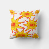 "Wacht! Stop! Ga weg!" Leuk en eigenzinnig kussen (Achterkant)