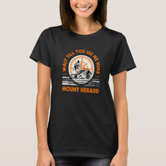 Wacht tot je me een heekberg ziet t-shirt
