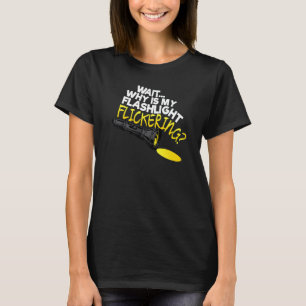 Wacht Waarom knippert mijn zaklamp Phasmophobia T-shirt