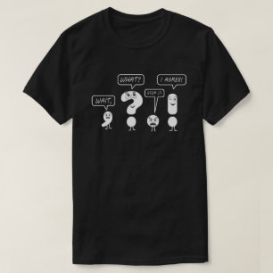 Wacht wat een grappige interpunctie leraar cadeau  t-shirt