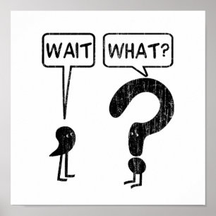 Wacht, wat? Grammar Humor Blue Poster