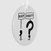 Wacht, wat? ornament (voorkant)