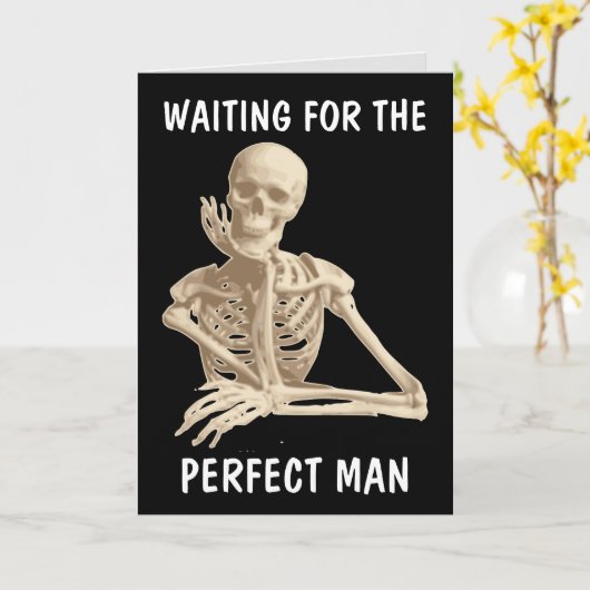 WACHTEN OP DE PERFECT MAN SKELETON FUNNY KAARTEN (Gele Bloem)