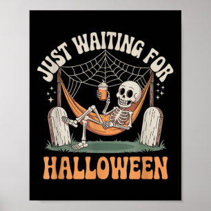Wachten op Halloween Skeleton Halloween Quot Poster
