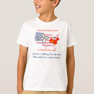 Wachten op mijn zusteradoptie uit China T-shirt