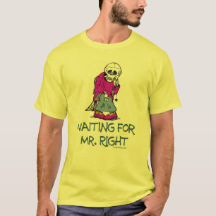 Wachten op Mr.Right T-shirt