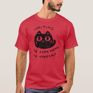 Wachten tot er iets gebeurt vrienden familie t-shirt