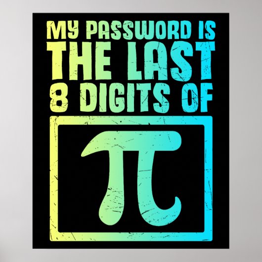 Wachtwoord laatste cijfers van PI Funny Nerd Geek  Poster (Voorkant)