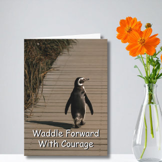 Waddle Forward With Courage Penguin Encouragement Kaart