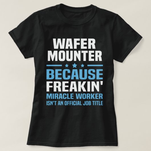 Wafer Mounter T-shirt (Design voorkant)