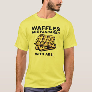 Waffels pannenkoeken met Abs Funny T-Shirt