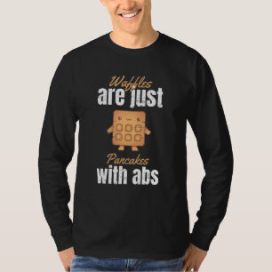 Waffels zijn gewoon pannenkoeken met afbijten t-shirt