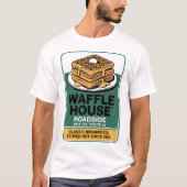 Waffle House Roadside T-shirt (Voorkant)
