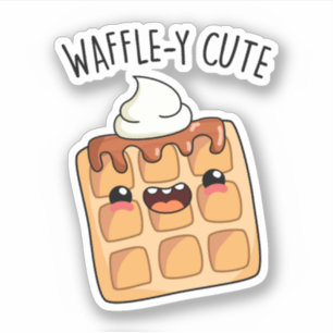 Waffle-y Funny Waffle Pun Sticker