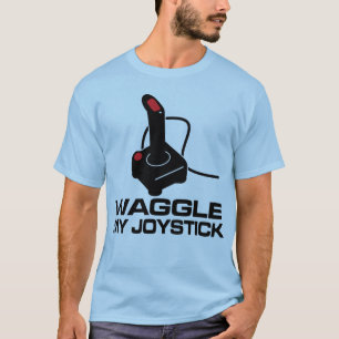 Waggle My Joystick T-shirt