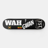 WAH GWAN Skateboard (Horizontaal)