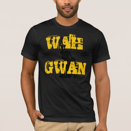 WAH, GWAN T SHIRT (Voorkant)