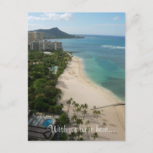 Waikiki Paradise, Wensdat we hier waren... Briefkaart (Voorkant)