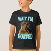 Wait I'm Goated Funny Thinking Monkey Meme Brainro T-shirt (Voorkant)