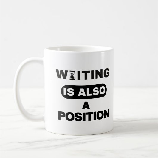 Waiting Is Also A Position — Trader Mug Design Koffiemok (Links)